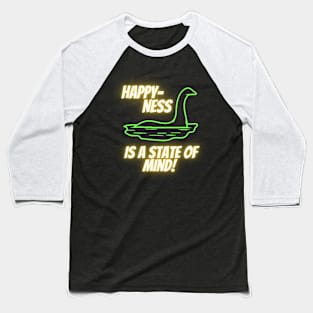 Happiness is a State of Mind! Baseball T-Shirt